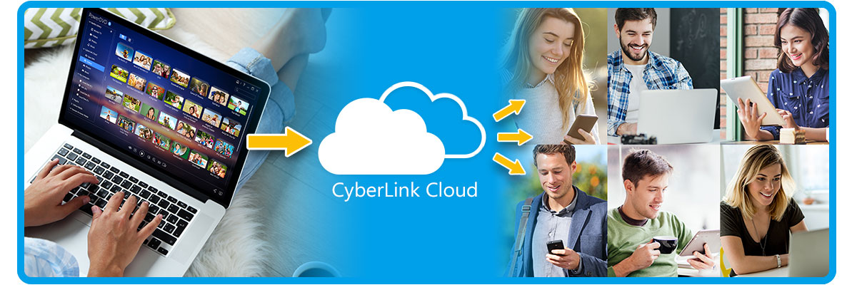 Content sent to CyberLink Cloud can be enjoyed by different people