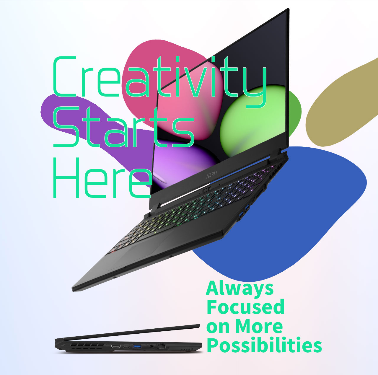 Gigabyte Aero 15 Gaming Laptop Open Wide, Angled Up to the Left, Next to Color Swabs and Text That Reads: Creativity Starts Here - Always Focused on More Possibilities