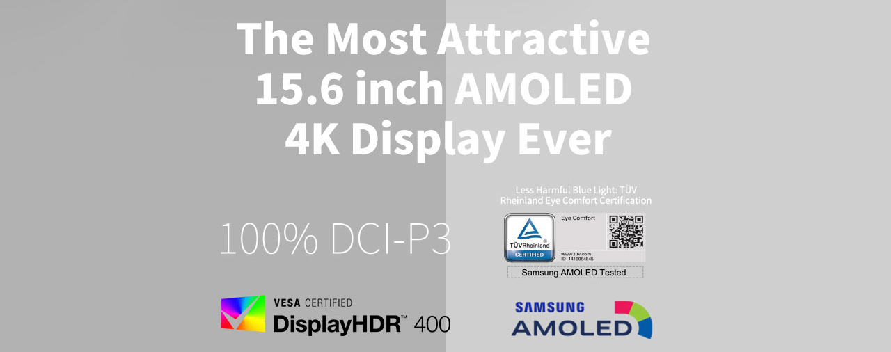 Logos for VESA Certified DisplayHDR 400, TUV Rheinland Certified and Samsung AMOLED. There is text that reads: The Most Attractive 15.6 inch AMOLED 4K Display Ever - 100% DCI0P3 - Less Harmful Blue Light: TUV Rheinland Eye Comfort Certification