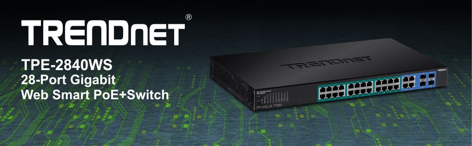 TRENDnet TPE-2840WS 28-Port Gigabit Web Smart PoE+ Switch