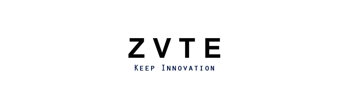 ZVTE KEEP INNOVATION