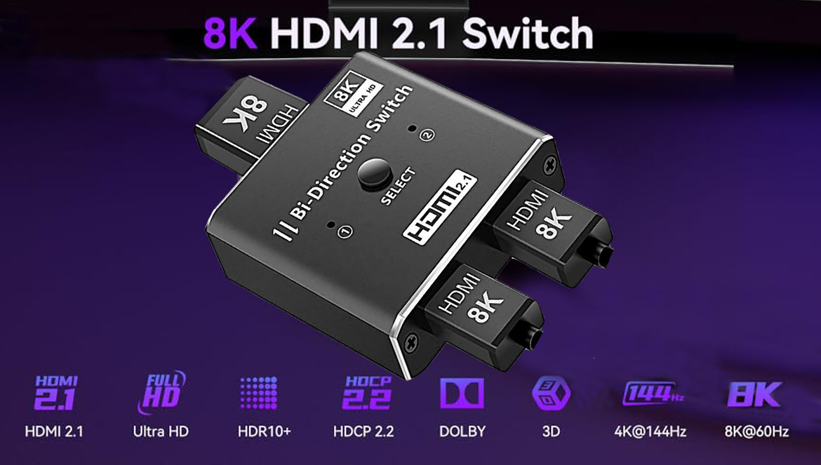 8K Bi-directional HDMI Switch
