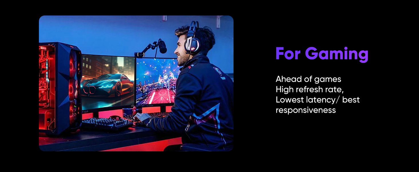 Conquer every enemy,even at soaring speeds: 4K@144Hz/120Hz and 2K@240Hz high refresh rates, lag and