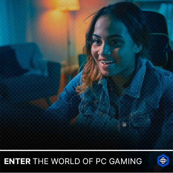 Callout 1 - Enter the World of PC Gaming