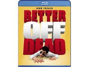 Better Off Dead Better Off Dead