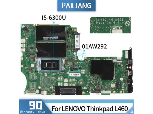 Laptop Motherboard For LENOVO Thinkpad L460 01AW292 NM A651 Mainboard