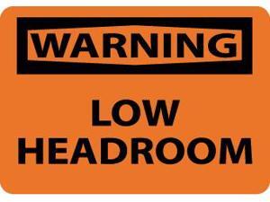 NMC W454RB-WARNING, LOW HEADROOM, 10X14, RIGID PLASTIC (1 EACH) NMC W454RB-WARNING, LOW HEADROOM, 10X14, RIGID PLASTIC (1 EACH)