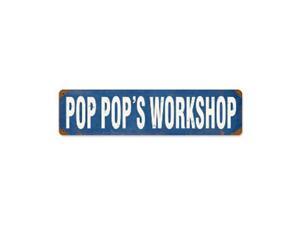 Past Time Signs V738 Pop Pops Workshop Home and Garden Vintage Metal Sign Past Time Signs V738 Pop Pops Workshop Home and Garden Vintage Metal Sign