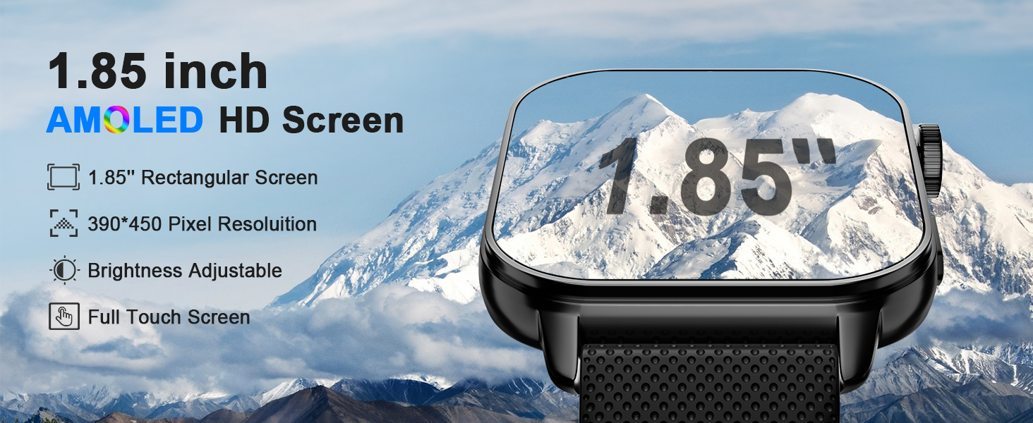 Smart Watch for Men Women Features a sharp 1.85-inch AMOLED display (390*450 resolution)