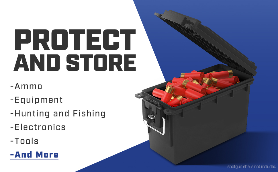 Protect and store ammo, equipment, hunting and fishing, electronics, tools, and more