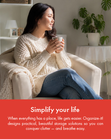 Woman relaxing on couch with coffee, Organize-it! simplify your life storage solutions