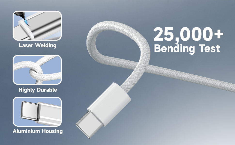 Text reads "Laser Welding", "Highly Durable", "Aluminum Housing", "25,000+ Bending Test". White charging cable with reinforced connector shown with durability specification icons and stress-test information.