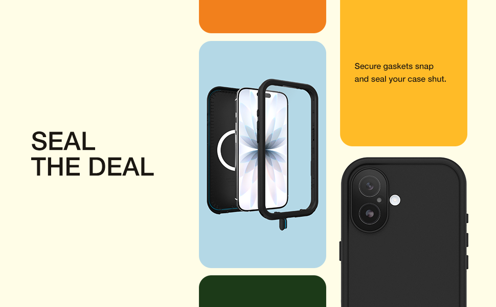 Seal the deal. Secure gaskets snap and seal your case shut.