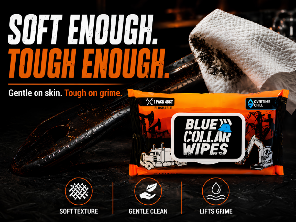 soft enough. tough enough.