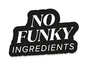 No Funky Ingredients