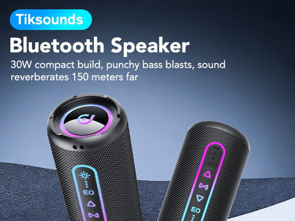 Text reads 'Tiksounds Bluetooth Speaker' '30W compact build, punchy bass blasts, sound reverberates 150 meters far'. Black portable speakers with LED lighting accents.