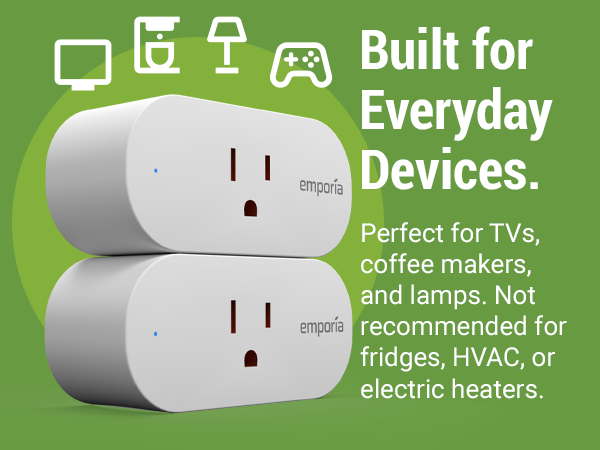 Emporia smart plug with device icons. Safe for TVs and lamps. Not for HVAC or fridges.