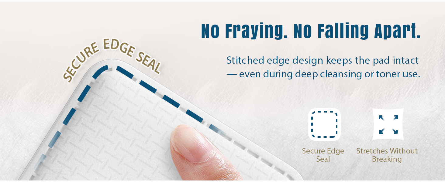 No Fraying. No Falling Apart.