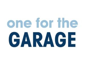 a graphic text image that says "one for the garage"