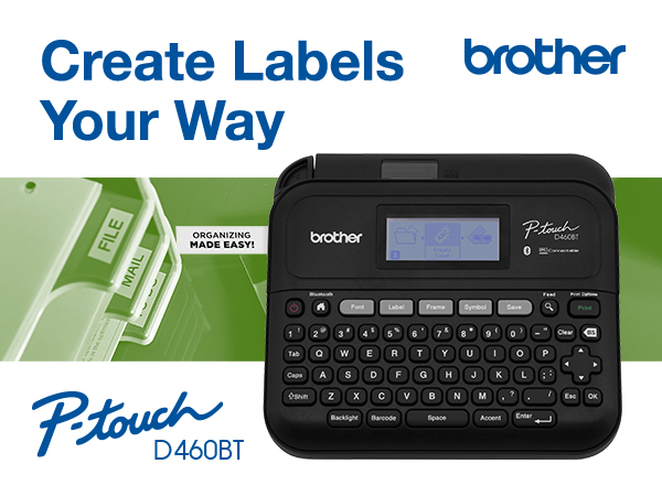 Brother P-touch PTD460BT Label Maker: Create Labels Your way