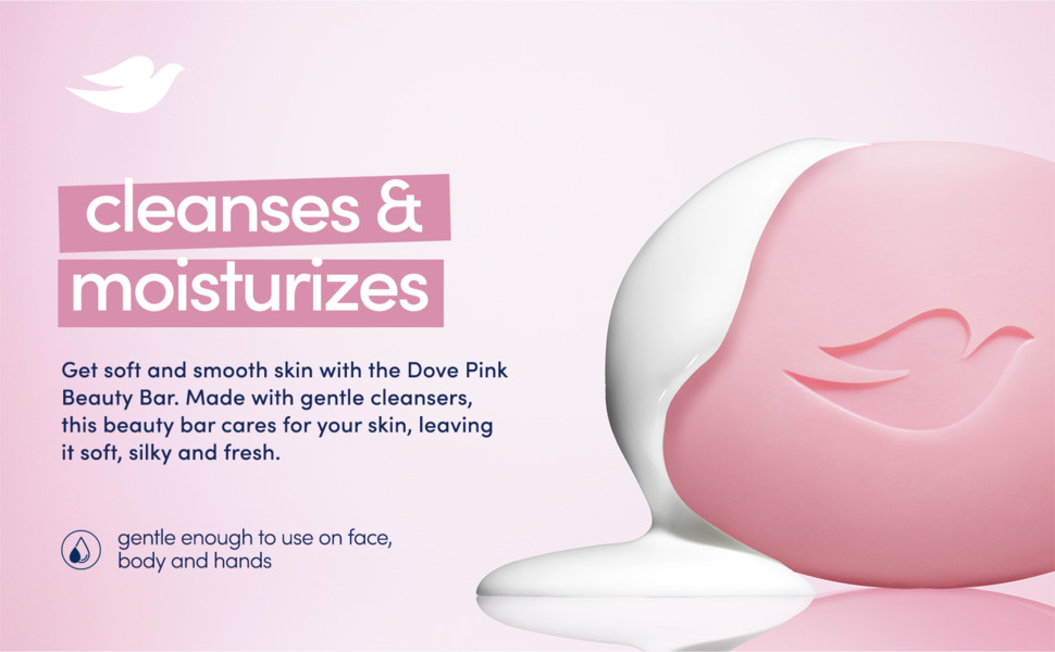The title reads: cleanses and moisturizes. To the right is a close-up shot of a Dove pink soap bar