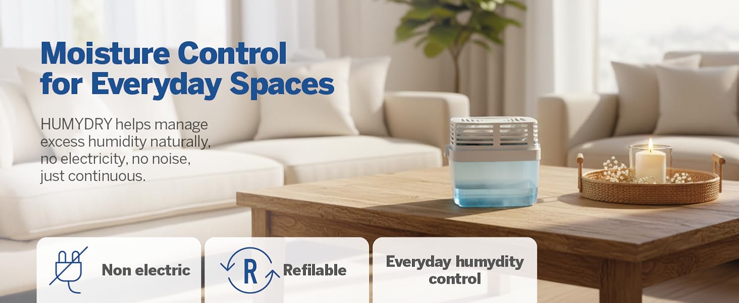 HUMYDRY helps manage excess humidity naturally, no electricity, no noise, just continuous.