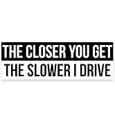 Higly Visible, Long-Lasting Vinyl Anti-Tailgating Bumper Stickers. Hilarious 1 Pack 3x9 in Funny ...