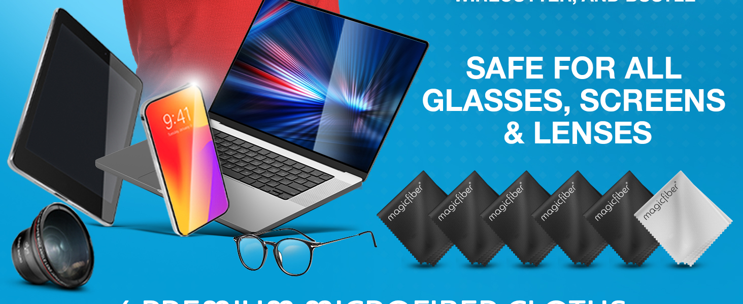 6 Premium Microfiber cloths. Safe for all Glasses, screens and lenses.