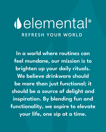 Elemental brand mission inspiring everyday life with stylish, durable, and functional drinkware.