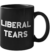 Liberal Tears Mug - Funny Coffee Mug for Men | Republican Mug - Gifts for Conservatives | Leftist...