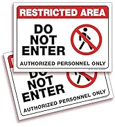 Restricted Area, Do Not Enter, Authorized Personnel Only Signs Stickers – 2 Pack 10x7 Inch – Prem...
