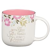 Christian Art Gifts Inspirational Scripture Ceramic Coffee & Tea Mug for Women: All Things are
