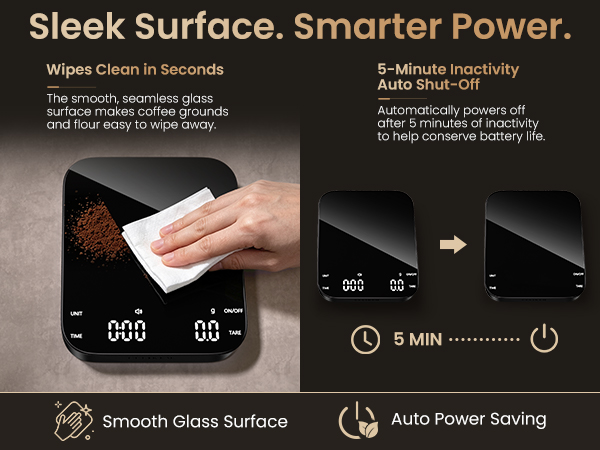 coffee scale with sleek smooth glass surface that wipes clean in seconds, auto shut-off