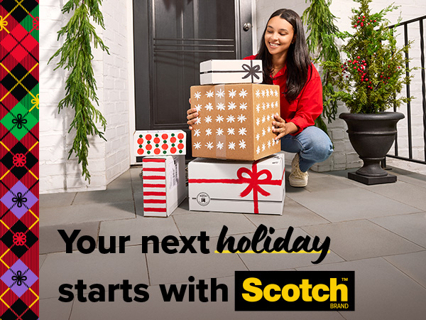 Your next holiday starts with Scotch Brand