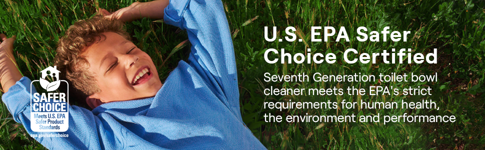 Seventh Generation toilet cleaner with EPA strict requirement for human health and the environment