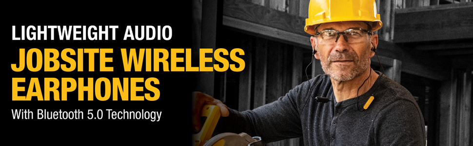 Jobsite Wireless Earphones, lightweight audio, DEWALT bluetooth earphones