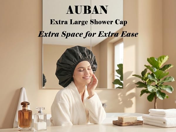 Auban extra large shower cap for extra ease with extra space