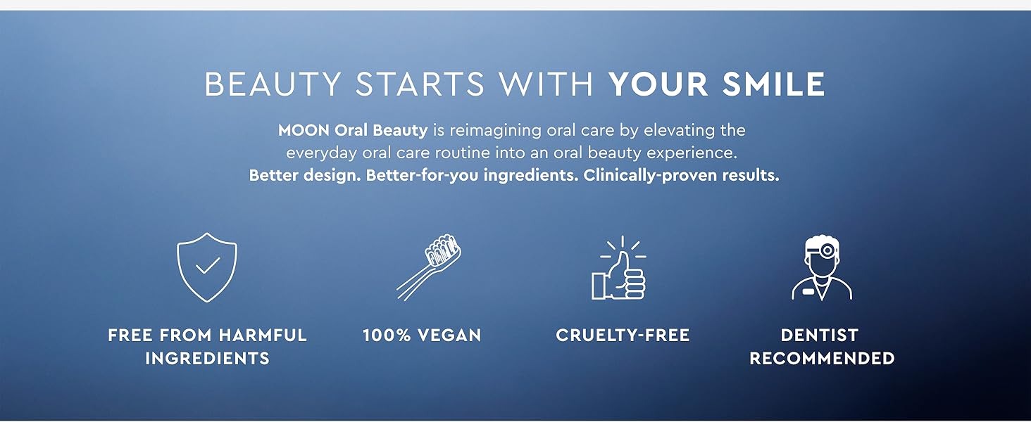 moon oral beauty is free from harmful ingredients, 100% vegan, cruelty-free, dentist recommended
