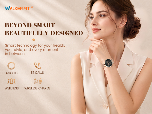 WalkerFit Aura 2 Smart Watch:Beyond Smart, Beautifully Designed.