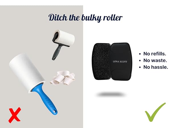 Text reads "Ditch the bulky roller", "No refills.", "No waste.", "No hassle.". Comparison image showing rejected single-use lint roller (red X) versus approved compact reusable lint roller (green checkmark) with packaging.