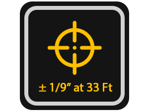 high accuracy: ± 1/9” at 33 ft