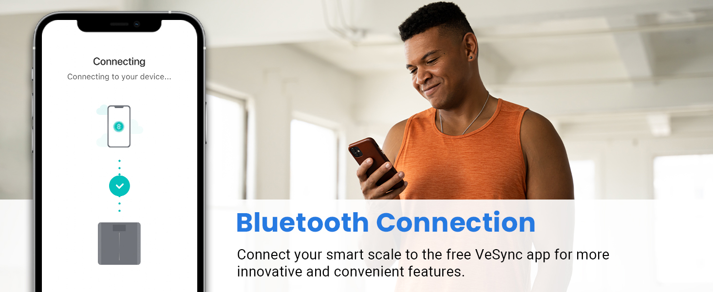 Bluetooth Connection: Connect your smart scale to the free VeSync app for more features.