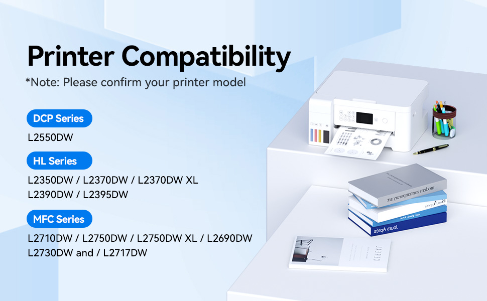 Compatible with DCP-L2550DW, HL-L2350DW, HL-L2370DW HL-L2390DW, HL-L2395DW, MFC-L2710DW Printer