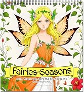 Fairy Coloring Book for Adults Relaxation – Featuring Fairies of Seasons and Magical Scenes Throu...