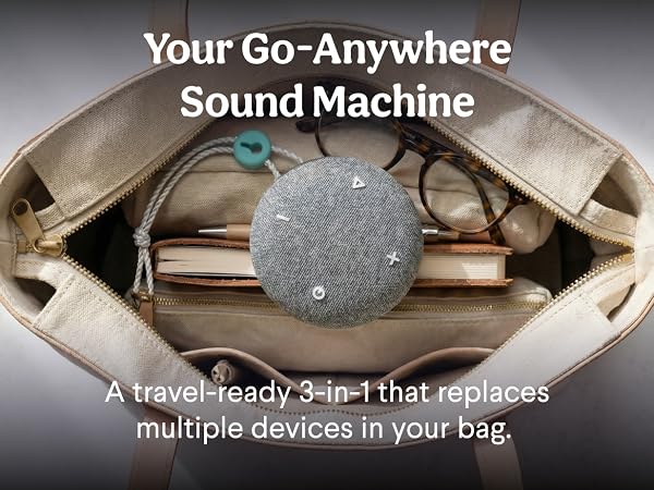 Your Go-Anywhere Sound Machine - a travel-ready 3-in-1 that replaces multiple devices in your bag.