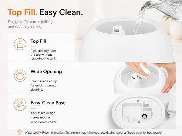 Top Fill. Easy Clean.