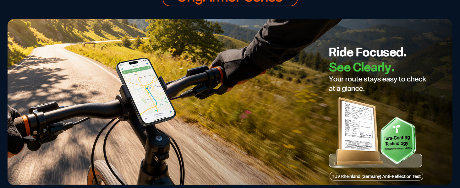 Ride Focused. See Clearly. Your route stays easy to check at a glance.