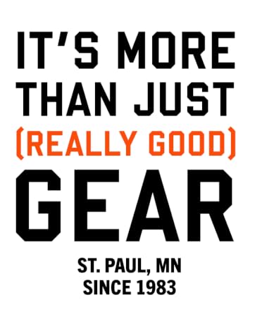 It's more than just (really good) gear. St. Paul, Minnesota. Since 1983