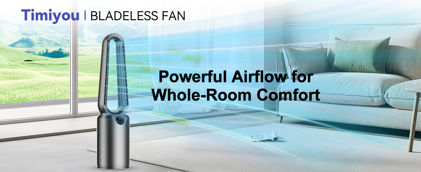 Text reads 'Timiyou | BLADELESS FAN' and 'Powerful Airflow for Whole-Room Comfort'. Modern silver bladeless tower fan shown in living room setting.