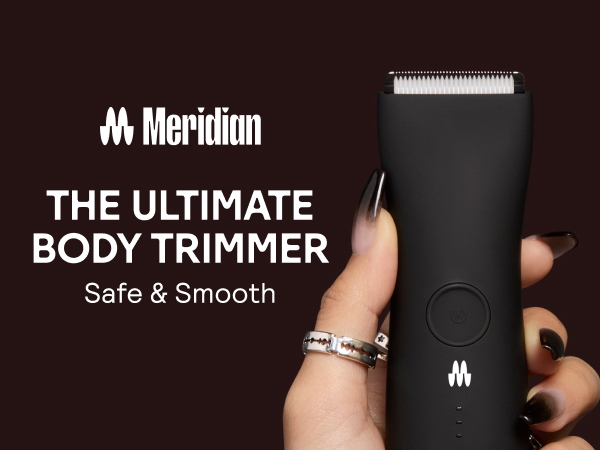 Meridian The Ultimate Body Trimmer Safe and Smooth
